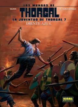 MUNDOS DE THORGAL, LOS : LA JUVENTUD DE THORGAL 07 | 9788467942798 | YANN / SURZHENKO
