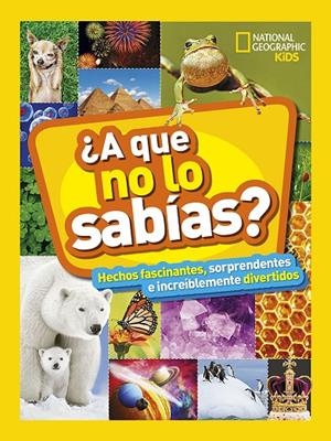 ¿A QUE NO LO SABIAS? | 9788482987538 | GEOGRAPHIC NATIONAL