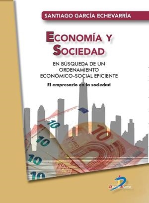 ECONOMÍA Y SOCIEDAD | 9788490522929 | GARCÍA ECHEVARRÍA, SANTIAGO
