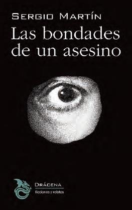 BONDADES DE UN ASESINO, LAS | 9788412180787 | MARTÍN, SERGIO