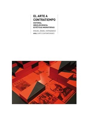 ARTE A CONTRATIEMPO, EL | 9788446049005 | HERNÁNDEZ, MIGUEL ÁNGEL
