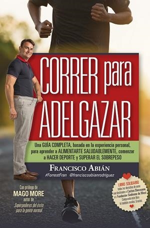 CORRER PARA ADELGAZAR | 9788417828615 | ABIÁN RODRÍGUEZ, FRANCISCO