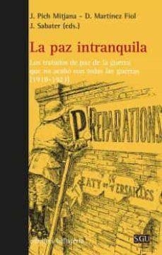 PAZ INTRANQUILA, LA | 9788472909915 | PICH I MITJANA, JOSEP / MARTÍNEZ FIOL, DAVID / SABATER, JORDI