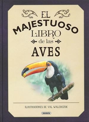 MAJESTUOSO LIBRO DE LAS AVEZ | 9788467773415 | WALERCZUK, VAL