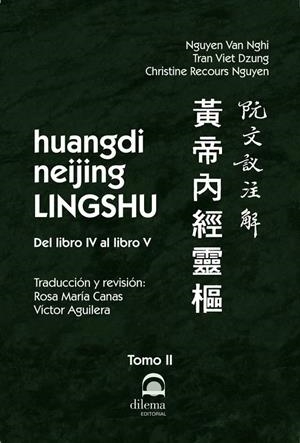 HUANGDI NEIJING LINGSHU. TOMO II (DEL LIBRO IV AL LIBRO V) | 9788498274943 | VAN NGHI, NGUYEN