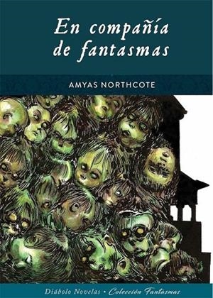 EN COMPAÑIA DE FANTASMAS | 9788418320071 | NORTHCOTE, AMYAS