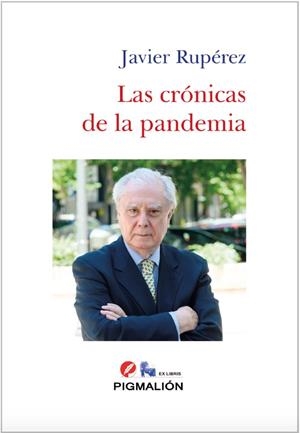 CRONICAS DE LA PANDEMIA, LAS | 9788418333354 | RUPÉREZ RUBIO, JAVIER
