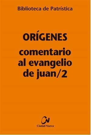 COMENTARIO AL EVANGELIO DE JUAN/2 | 9788497154703 | ORÍGENES