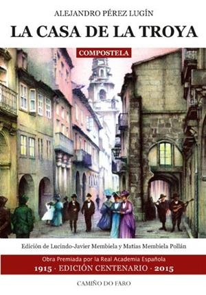 CASA DE LA TROYA, LA (2ªED) | 9788493878276 | PEREZ LUGIN, ALEJANDRO