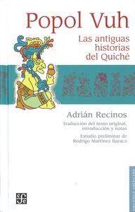 POPOL VUH : LAS ANTIGUAS HISTORIAS DEL QUICHÉ | 9786071611963