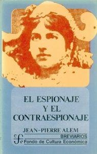 ESPIONAJE Y EL CONTRAESPIONAJE, EL | 9789681612009 | ALEM, JEAN-PIERRE