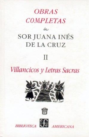 OBRAS COMPLETAS, II : VILLANCICOS Y LETRAS SACRAS | 9789681644727 | CRUZ, SOR JUANA INÉS DE LA