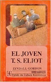 JOVEN T. S. ELIOT, EL | 9789681632113 | GORDON, LYNDALL
