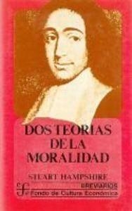 DOS TEORÍAS DE LA MORALIDAD | 9789681614911 | HAMPSHIRE, STUART NEWTON