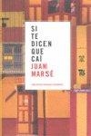 SI TE DICEN QUE CAÍ | 9788437506289 | MARSÉ, JUAN