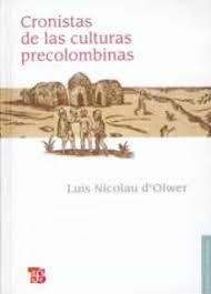CRONISTAS DE LAS CULTURAS PRECOLOMBINAS | 9786071602251 | D'OLWER, LUIS NICOLAU