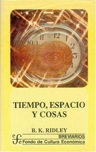 TIEMPO, ESPACIO Y COSAS | 9789681631024 | RIDLEY, BRIAN KIDD
