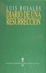DIARIO DE UNA RESURRECCIÓN | 9788437503349 | ROSALES, LUIS