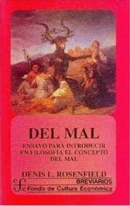DEL MAL : ENSAYO PARA INTRODUCIR EN FILOSOFÍA EL CONCEPTO DEL MAL | 9789681642242 | ROSENFIELD, DENIS L.