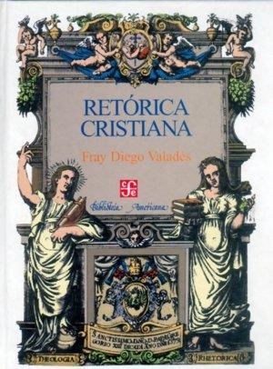 RETÓRICA CRISTIANA | 9789681652494 | VALADÉS, FRAY DIEGO