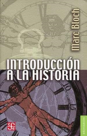 INTRODUCCIÓN A LA HISTORIA | 9789681661557 | BLOCH, MARC