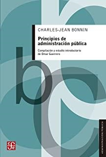 PRINCIPIOS DE ADMINISTRACION PUBLICA | 9789681671204 | BONNIN, CHARLES-JEAN