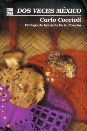 DOS VECES MÉXICO | 9789681654436 | COCCIOLI, CARLO