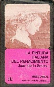 PINTURA ITALIANA DEL RENACIMIENTO, LA | 9789681623272 | ENCINA, JUAN DE LA