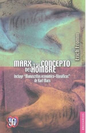 MARX Y SU CONCEPTO DEL HOMBRE | 9789681601881 | FROMM, ERICH