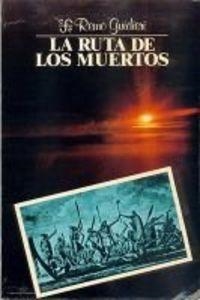 RUTA DE LOS MUERTOS, LA | 9789681622367 | GUIDIERI, REMO
