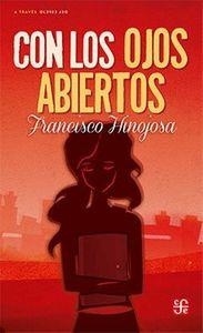 CON LOS OJOS ABIERTOS | 9786071625779 | HINOJOSA, FRANCISCO