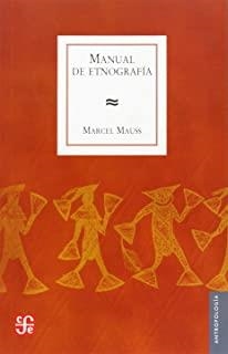 MANUAL DE ETNOGRAFÍA | 9789505576852 | MAUSS, MARCEL