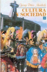 CULTURA Y SOCIEDAD : 24 ENSAYOS | 9789681625023 | MURDOCK, GEORGE PETER