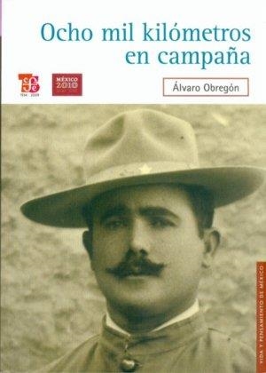 OCHO MIL KILÓMETROS EN CAMPAÑA | 9786071600745 | OBREGÓN, ÁLVARO