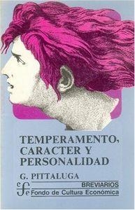 TEMPERAMENTO, CARÁCTER Y PERSONALIDAD | 9789681600969 | PITTALUGA, GUSTAVO