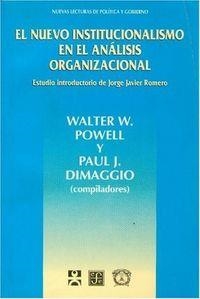 NUEVO INSTITUCIONALISMO, EL | 9789681649586 | POWELL, W. / DIMAGGIO, P.