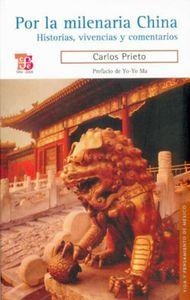 POR LA MILENARIA CHINA : HISTORIAS, VIVENCIAS Y COMENTARIOS | 9786071600479 | PRIETO, CARLOS