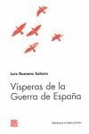 VÍSPERAS DE LA GUERRA DE ESPAÑA | 9788437506647 | ROMERO SOLANO, LUIS