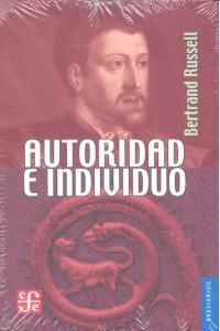 AUTORIDAD E INDIVIDUO | 9789681638535 | RUSSELL, BERTRAND