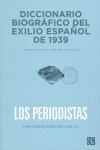 DICCIONARIO BIOGRÁFICO DEL EXILIO ESPAÑOL DE 1939 : LOS PERIODISTAS | 9788437506531 | SÁNCHEZ ILLÁN, JUAN CARLOS