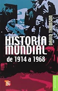 HISTORIA MUNDIAL DE 1914 A 1968 | 9789681601805 | THOMSON, DAVID