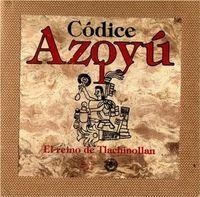 CÓDICE AZOYÚ, I : EL REINO DE TLACHINOLLAN | 9789681636869 | VEGA SOSA, CONSTANZA