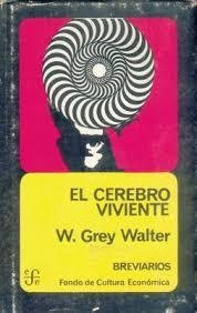 CEREBRO VIVIENTE, EL | 9789681608682 | WALTER, WILLIAM GREY
