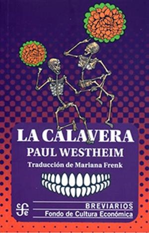 CALAVERA, LA | 9789681639198 | WESTHEIM, PAUL