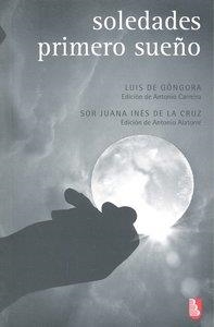 SOLEDADES / PRIMERO SUEÑO | 9786071602794 | GÓNGORA Y ARGOTE, LUIS DE / SOR JUANA INÉS DE LA CRUZ