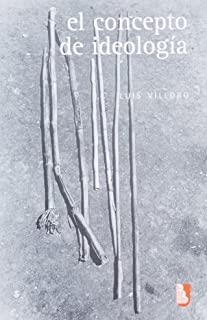 CONCEPTO DE IDEOLOGÍA Y OTROS ENSAYOS, EL | 9789681682903 | VILLORO, LUIS