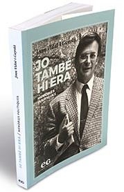 JO TAMBÉ HI ERA | 9788494993343 | VIDAL I GAYOLÀ, JOAN