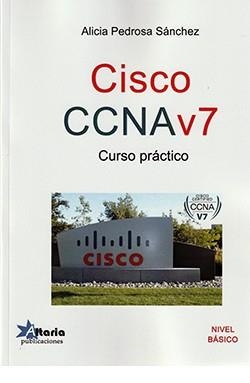 CISCO CCNAV7. CURSO PRÁCTICO | 9788494988165 | PEDROSA SÁNCHEZ, ALICIA