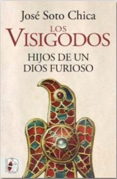 VISIGODOS, LOS | 9788412079890 | SOTO CHICA, JOSÉ