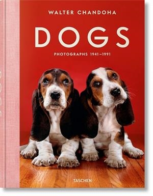 WALTER CHANDOHA. DOGS. PHOTOGRAPHS 1941–1991 | 9783836584296